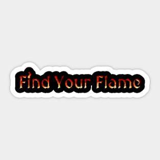 Find your Flame Sticker